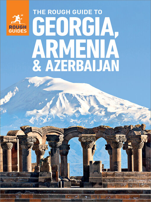 Title details for The Rough Guide to Georgia, Armenia & Azerbaijan by Rough Guides - Wait list